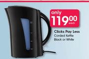 Clicks Pay Less Corded Kettle Black Or White