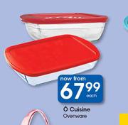 O Cuisine Ovenware-Each