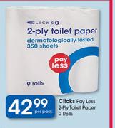Clicks Pay Less 2 Ply Toilet Paper 9 Rolls-Per Pack