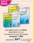 Clicks Multivitamin A-Z Or A-Z Mature Tablets-30's/90's Per Pack