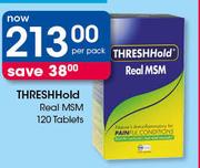 Threshhold Real MSM Tablets-120's Per Pack