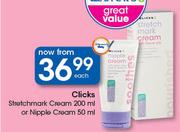 Clicks Stretchmark Cream 200ml Or Nipple Cream 50ml-Each