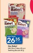 Hey Baby! Mini Rice Cakes 40g Or Teething Biscuits 50g-Per Pack