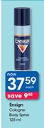 Ensign Cologne Body Spray-125ml Each