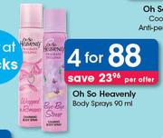 Oh So Heavenly Body Spray-4x90ml Per Offer