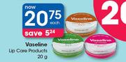 Vaseline Lip Care Products-20g Each