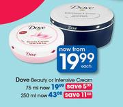 Dove Beauty Or Intensive Cream-250ml Each