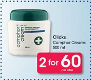 Clicks Camphor Creams-2x500ml Per Offer