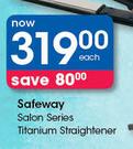 Safeway Salon Series Titanium Straightener-Each