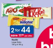 Nestle Large Slabs 135g & 150g-For 2 Per Offer