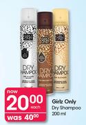 Girlz Only Dry Shampoo-200ml Each