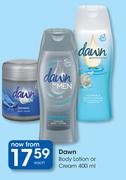 Dawn Body Lotion Or Cream-400ml Each