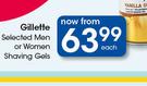 Gillette Selected Men Or Women Shaving Gels-Each