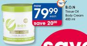 B.O.N Tissue Oil Body Cream-400ml Each