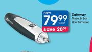 Safeway Nose & Ear Hair Trimmer-Each