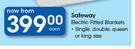 Safeway Electric Fitted Blankets-Each