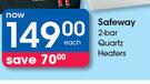 Safeway 2-Bar Quartz Heaters-Each