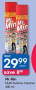 Mr Min Multi Surface Cleaner-300ml Each