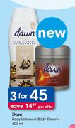 Dawn Body Lotion Or Body Creams-3 x 400ml