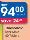 ThreshHold Real MSM 60 Tablets-Per Pack