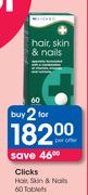 Clicks Hair, Skin & Nails 60 Tablets-For 2