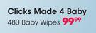 Clicks Made 4 Baby 480 Baby Wipes-Per Pack