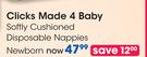 Clicks Made 4 Baby Softly Cushioned Disposable Nappies Newborn-Per Pack