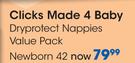 Clicks Made 4 Baby Dryprotect Nappies Value Pack Newborn 42-Per Pack