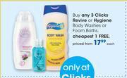 Clicks Revive Or Hygiene Body Washes Or Foam Baths-Each
