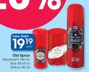 Old Spice Deodorant-150ml, Stick-50ml Or Roll On-50ml Each