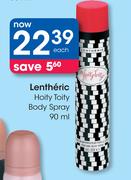 Lentheric Hoity Toity Body Spray-90ml Each