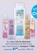 Oh So Heavenly Hair Sensations & Kids Care Hair Care Products-Each