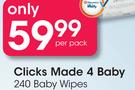 Clicks Made 4 Baby 240 Baby Wipes-Per Pack