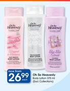 Oh So Heavenly Body Lotion-375ml Each
