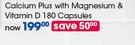 GNC Calcium Plus With Magnesium & Vitamin D Capsules-180's Per Pack