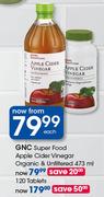 GNC Super Food Apple Cider Vinegar Organic & Unfiltered Tablets-120's Each