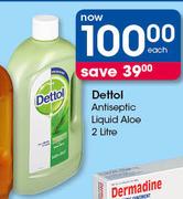Dettol Antiseptic Liquid Aloe-2Ltr Each