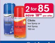 Clicks Ice Spray Or Hot Spray-2 x 150ml