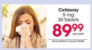 Cetaway 5mg-30 Tablets Per Pack