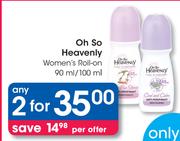Oh So Heavenly Women's Roll On-2x90ml/100ml Per Offer