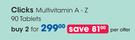 Clicks Multivitamin A-Z 90 Tablets-For 2