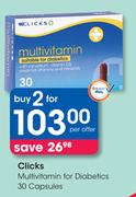 Clicks Multivitamin For Diabetics 30 Capsules-For 2