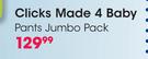 Clicks Made 4 Baby Pants Jumbo Pack-Per Pack