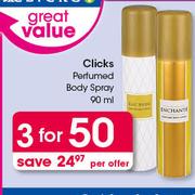Clicks Perfumed Body Spray-3 x 90ml