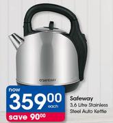Safeway 3.6 Litre Stainless Steel Auto Kettle-Each