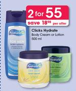 Clicks Hydrate Body Cream Or Lotion-2x500ml Per Offer