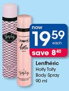 Lentheric Hoity Toity Body Spray-90ml Each