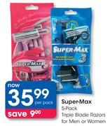 Super Max Triple Blade Razors For Men Or Women 5's-Per Pack