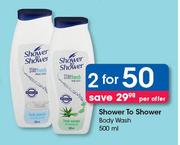 Shower To Shower Body Wash-2x500ml Per Offer
