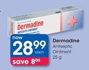 Dermadine Antiseptic Ointment-25g Each